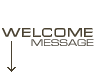 Welcome Message